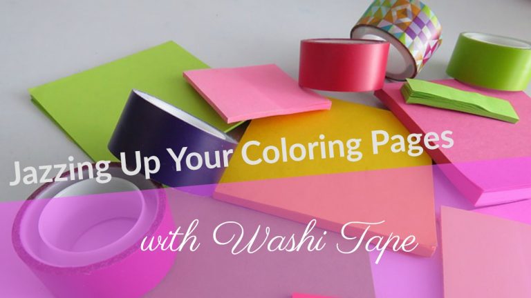 Jazzing up your Coloring Pages with Washi Tape