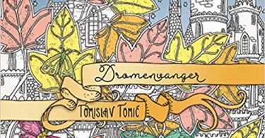 Dromenvanger Coloring Book (Dutch edition of Zemlja Snova by Tomislav Tomic)