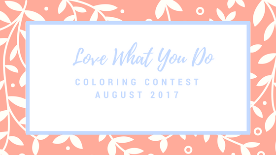 Love What You Do Monthly Giveaway – August 2017