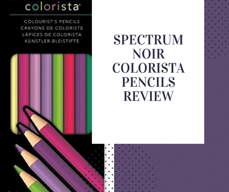 Spectrum Noir Colorista Pencils Review