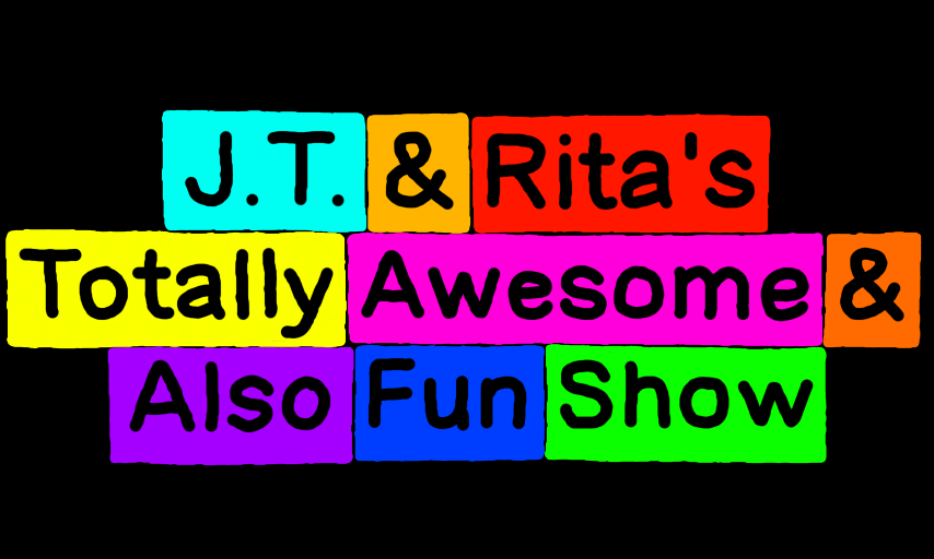 Colors Live J.T & Rita's Totally Awesome & Also Fun Show by Bonsai