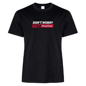 ATC™ EVERYDAY RING SPUN COTTON TEE. BK with Don't Worry Get Macdon -CF31079