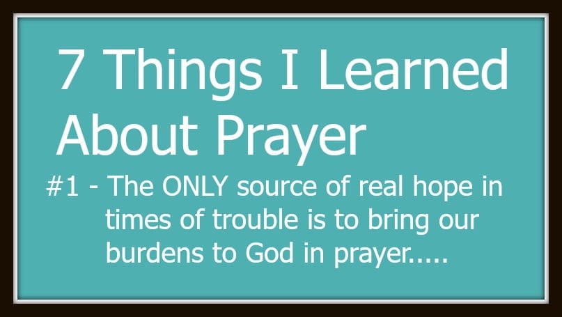 7 Things I Learned About Prayer