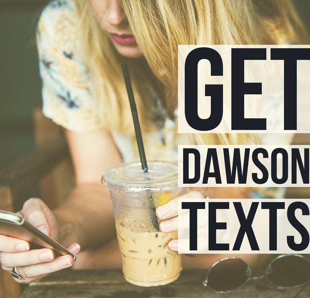 Get Dawson Texts