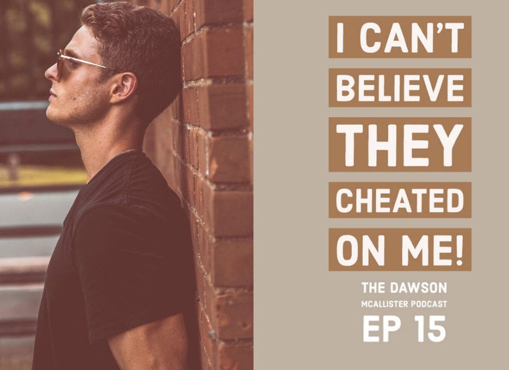 I Can’t Believe They Cheated on Me!: EP 15