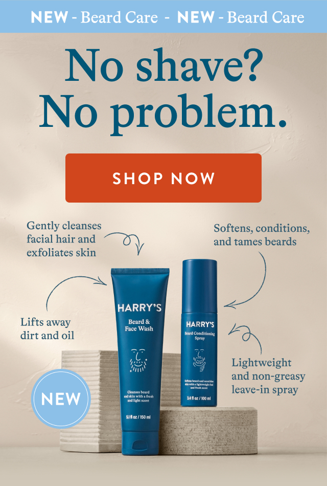 NEW - Beard Care. No Shave? No Problem. Image showing products and benefits