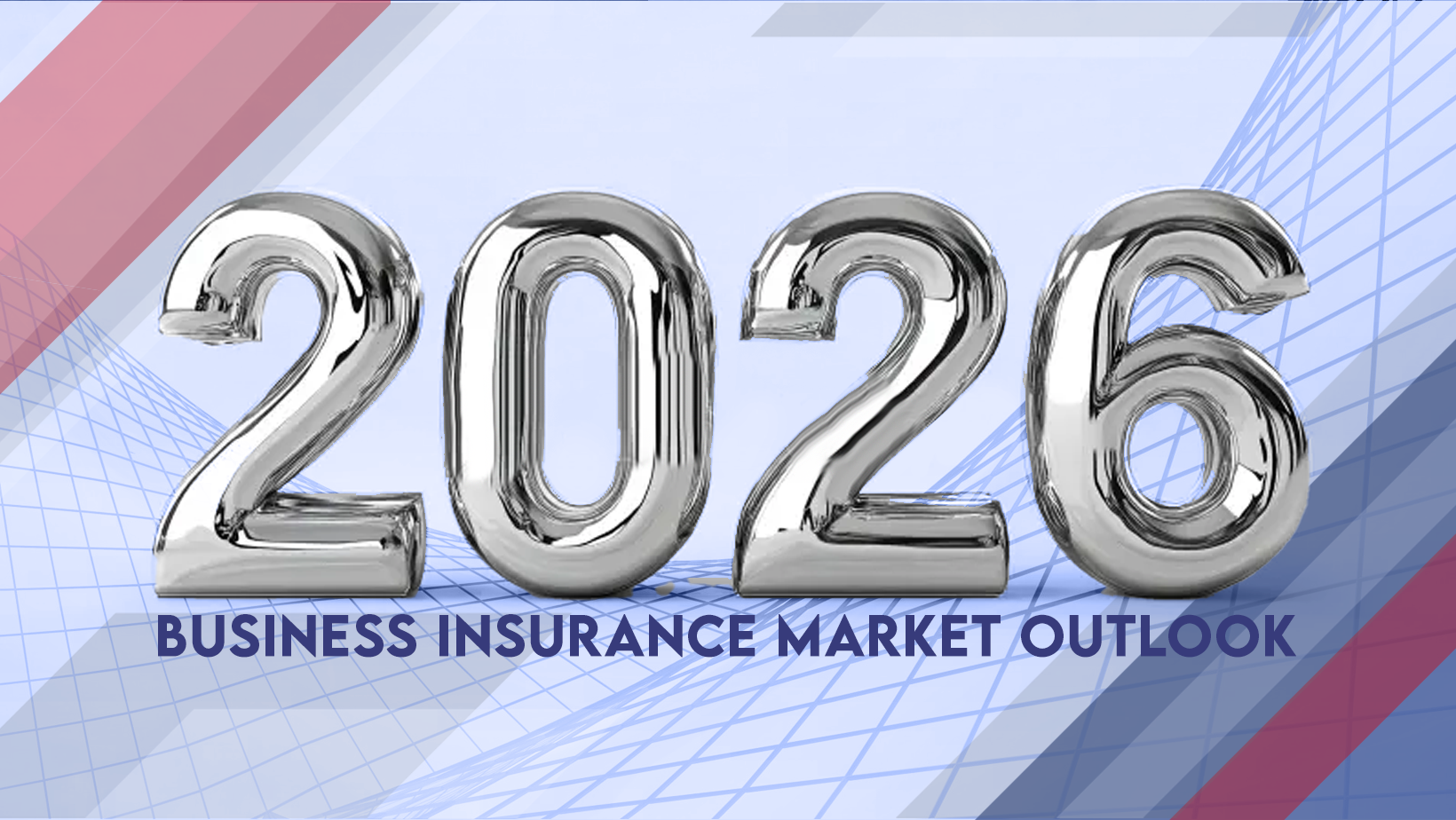 2026 Business Insurance Market Outlook: Trends and Projections