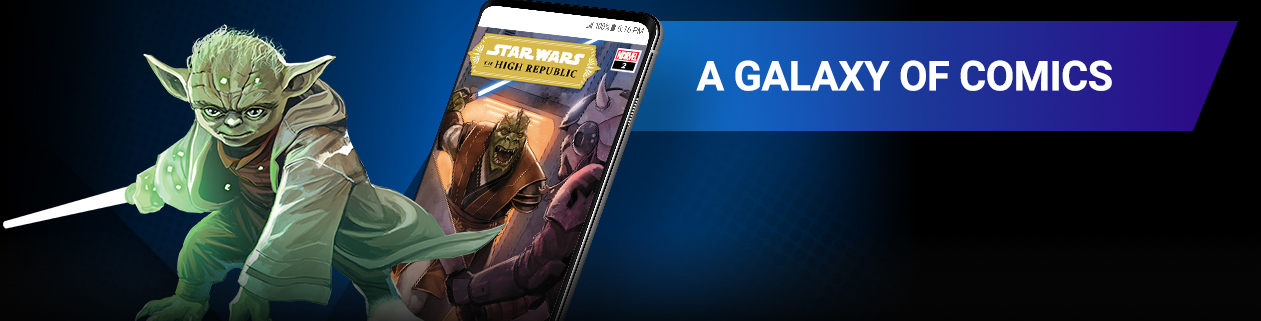 A GALAXY OF COMICS. Gain instant access to hundreds of Star Wars stories set before, and during, the Skywalker Saga! Image of Yoda beside screenshot of a comic page within the app.