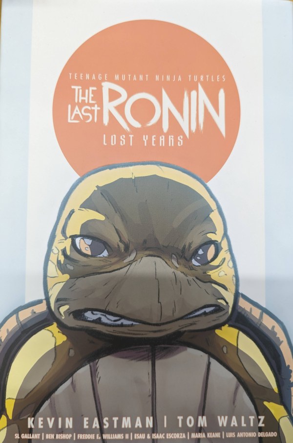 Teenage Mutant Ninja Turtles: The Last Ronin – Lost Years HC Reviews