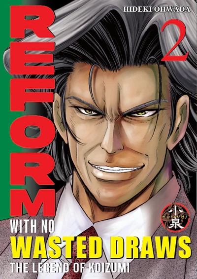 Reform with No Wasted Draws: The Legend of Koizumi Vol. 2 TP Preview