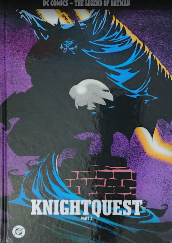 DC Comics: The Legend of Batman Knightquest Part 2 HC Reviews