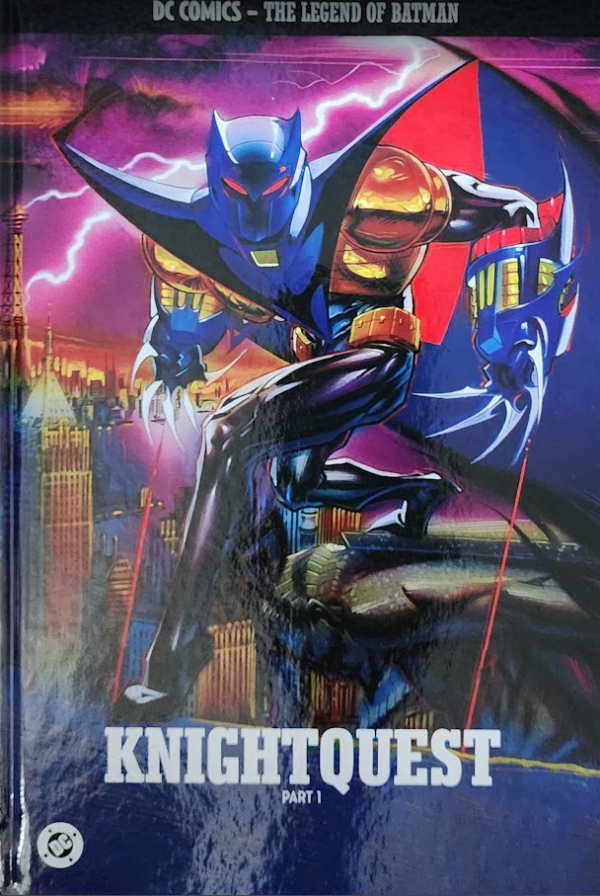 DC Comics: The Legend of Batman Knightquest Part 1 HC Reviews