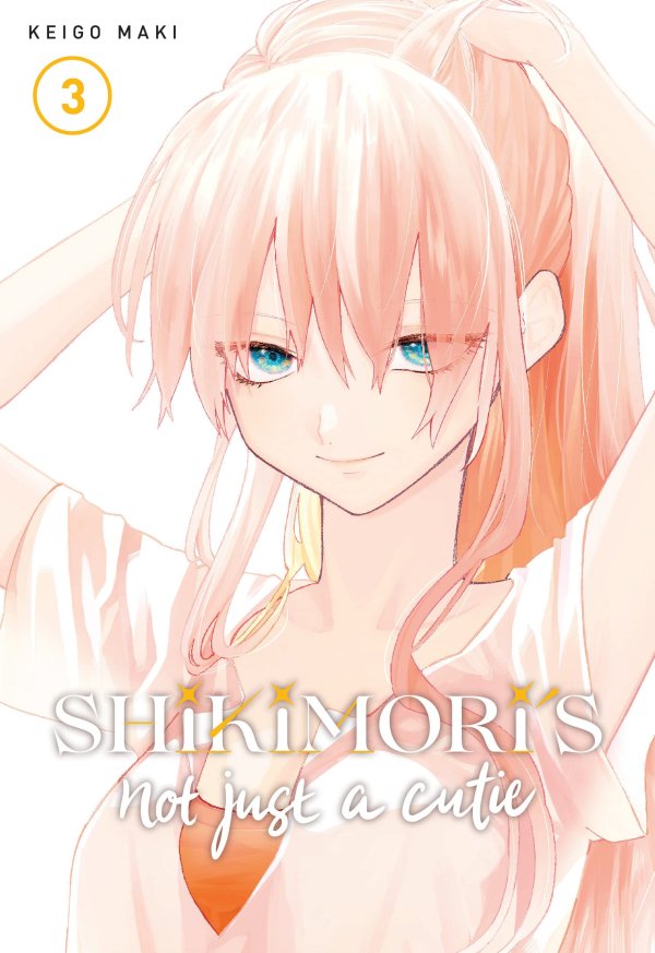 Shikimori's Not Just a Cutie Vol. 3 TP Reviews