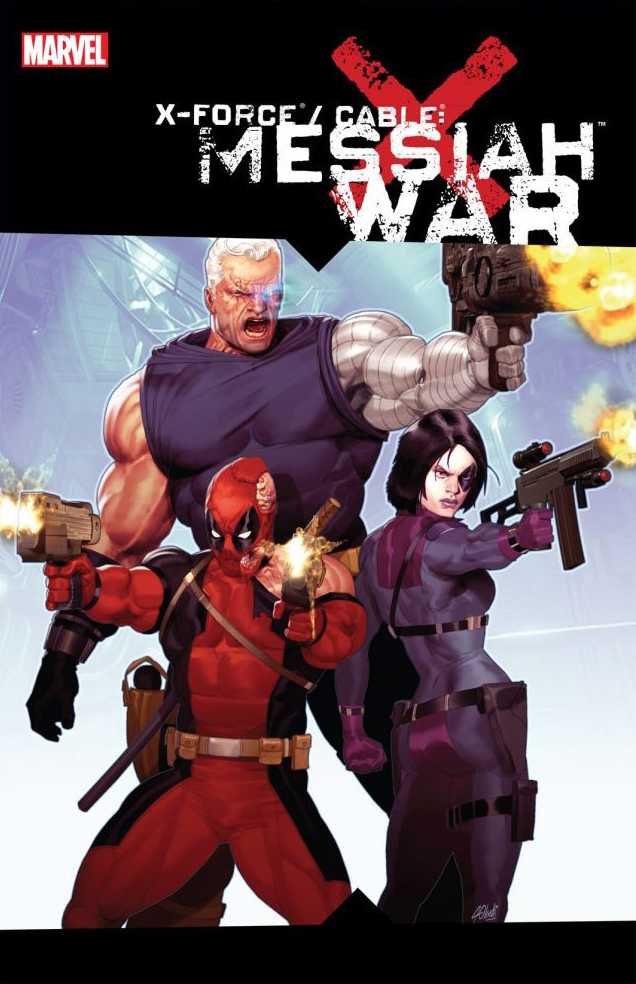 X-FORCE CABLE MESSIAH WAR TP
