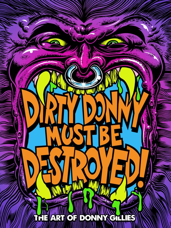 Dirty Donny Must Be Destroyed: The Art of Donny Gillies HC Preview