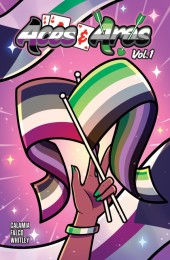 Aces and Aros: An Asexual and Aromantic Comic Book Anthology Vol. 1 TP ...