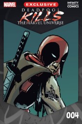 Deadpool Kills The Marvel Universe Infinity Comic #4