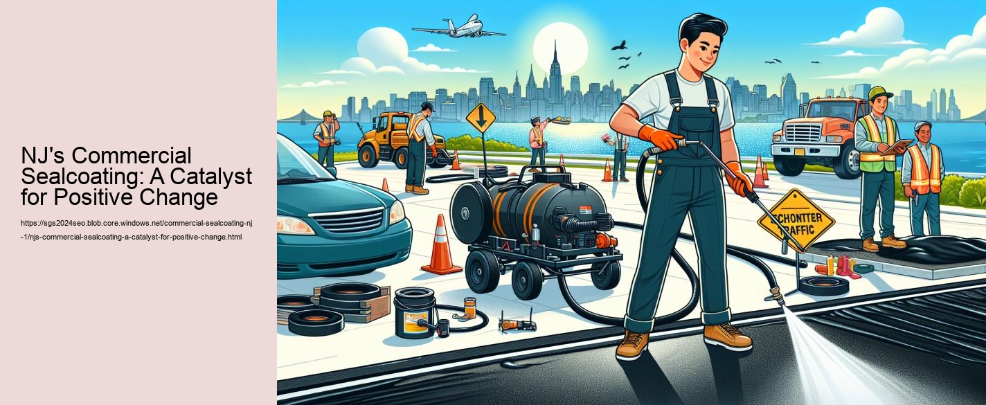 NJ's Commercial Sealcoating: A Catalyst for Positive Change