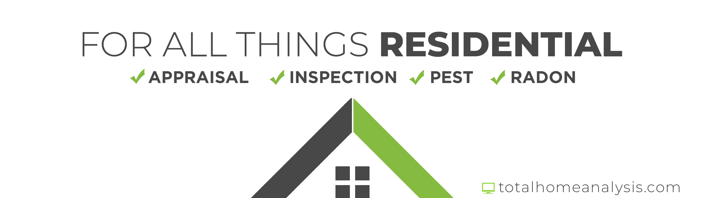 Total Home Analysis
