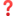 ?