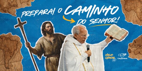 campanha vocacional Canção Nova - preparai o Caminho do Senhor. Padre Jonas com a bíblia na mão e João Batista. 