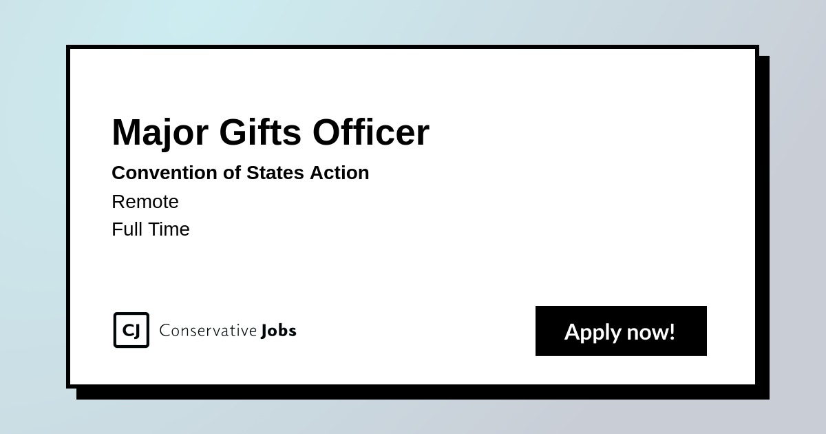 Conservative Jobs | Major Gifts Officer