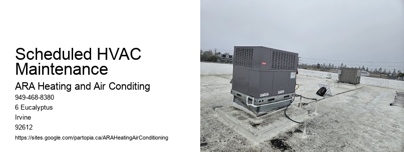 Scheduled HVAC Maintenance