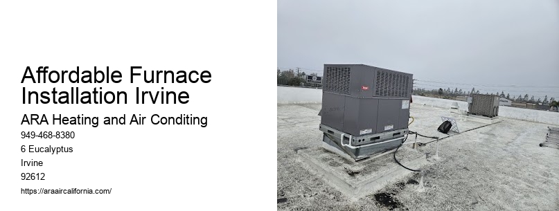 Affordable Furnace Installation Irvine