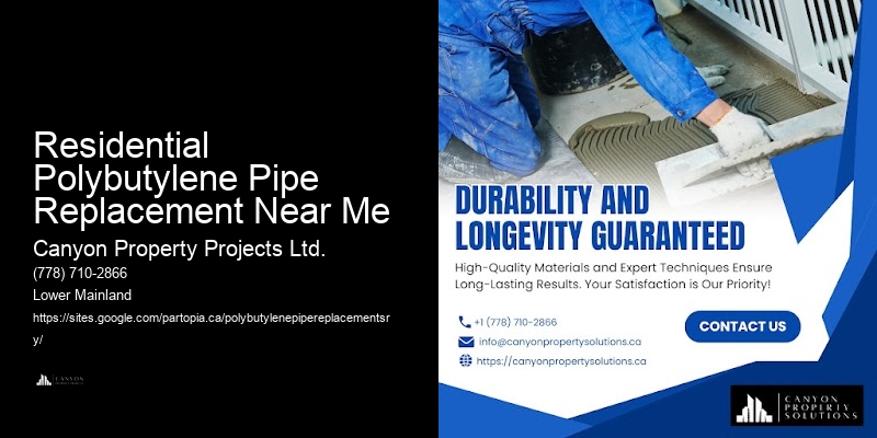 Reliable Polybutylene Pipe Contractors Residential Polybutylene Pipe Replacement Near Me