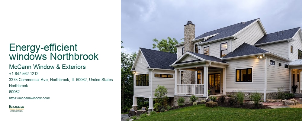 Energy-efficient windows Northbrook McCann Window & Exteriors Energy-efficient windows Northbrook