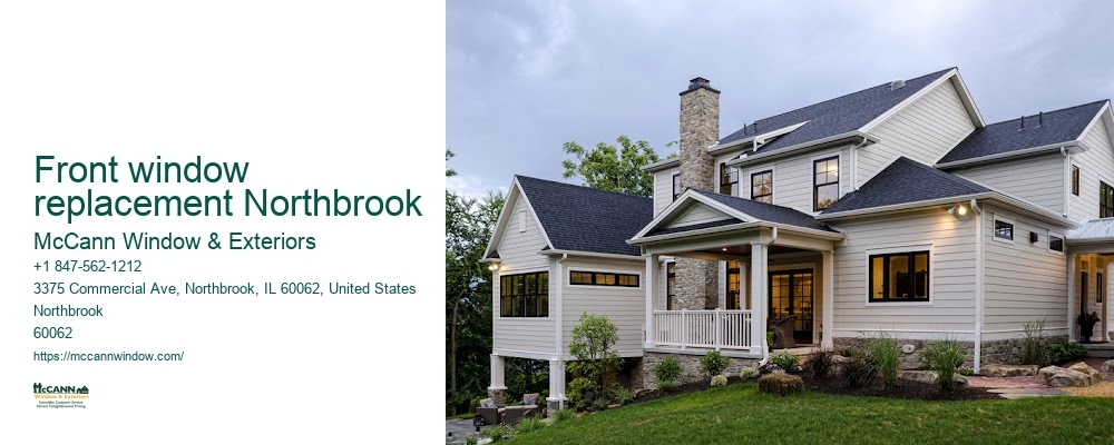 Front window replacement Northbrook McCann Window & Exteriors Front window replacement Northbrook