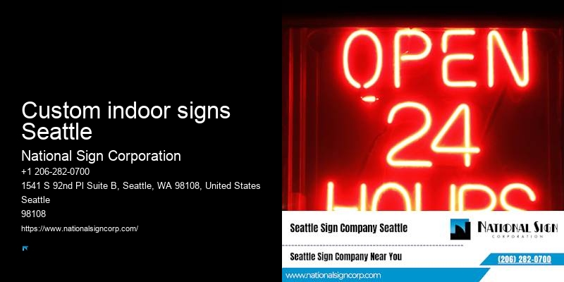 Custom indoor signs Seattle Signage Solutions