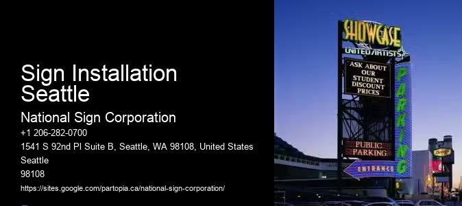 Affordable signs Sign Installation Seattle