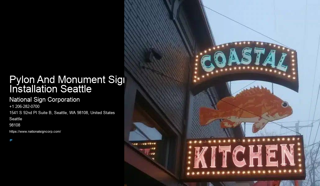 Pylon And Monument Sign Installation Seattle Illuminated Sign Experts