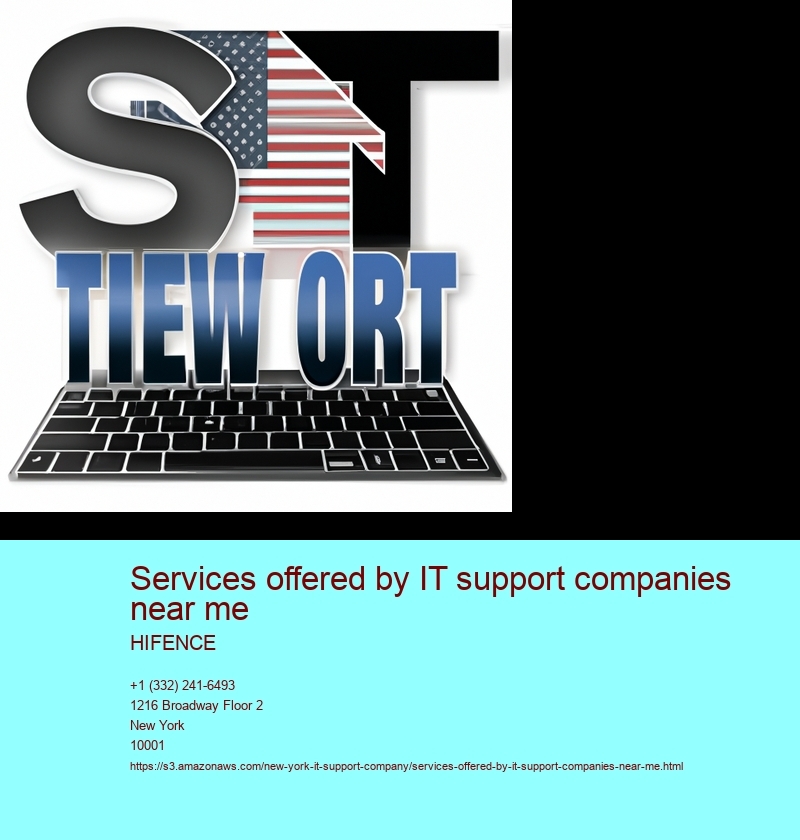 Services offered by IT support companies near me 