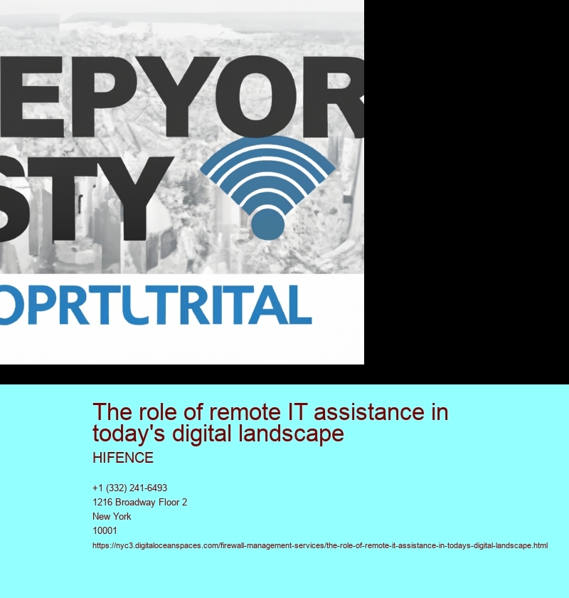 The role of remote IT assistance in today's digital landscape 