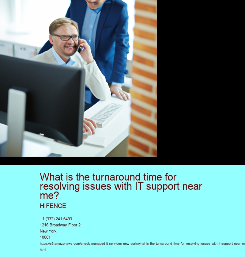 What is the turnaround time for resolving issues with IT support near me?