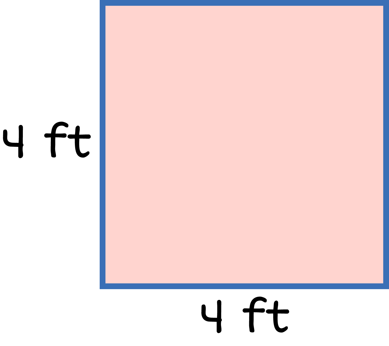 A square width 4 feet, length 4 feet.