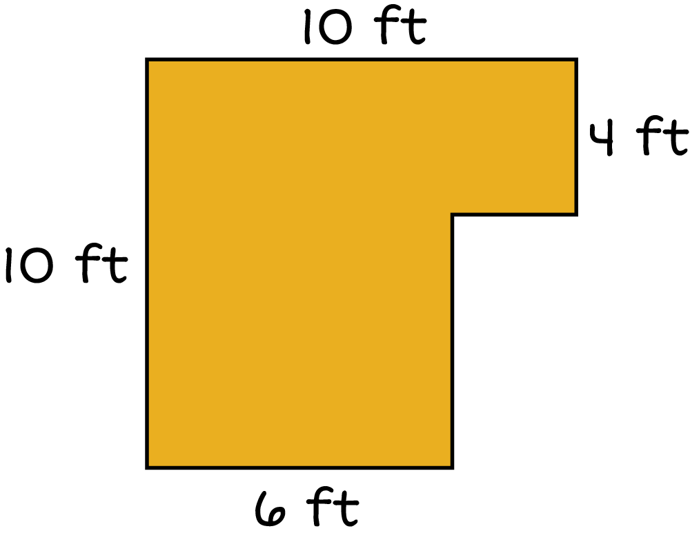 An area with the left width is 10 feet, the top length is 10 feet, the right width is 4 feet, and the bottom width is 6 feet