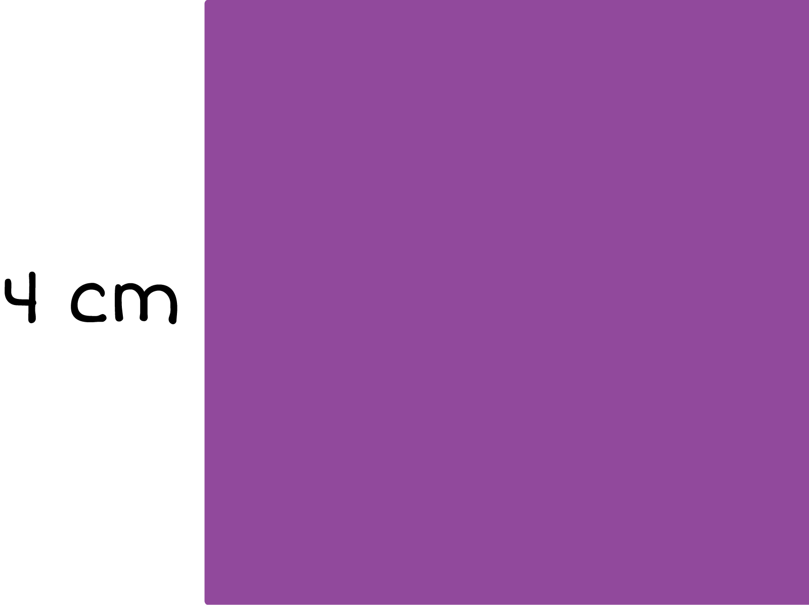 A square. Side length 4 centimeters.