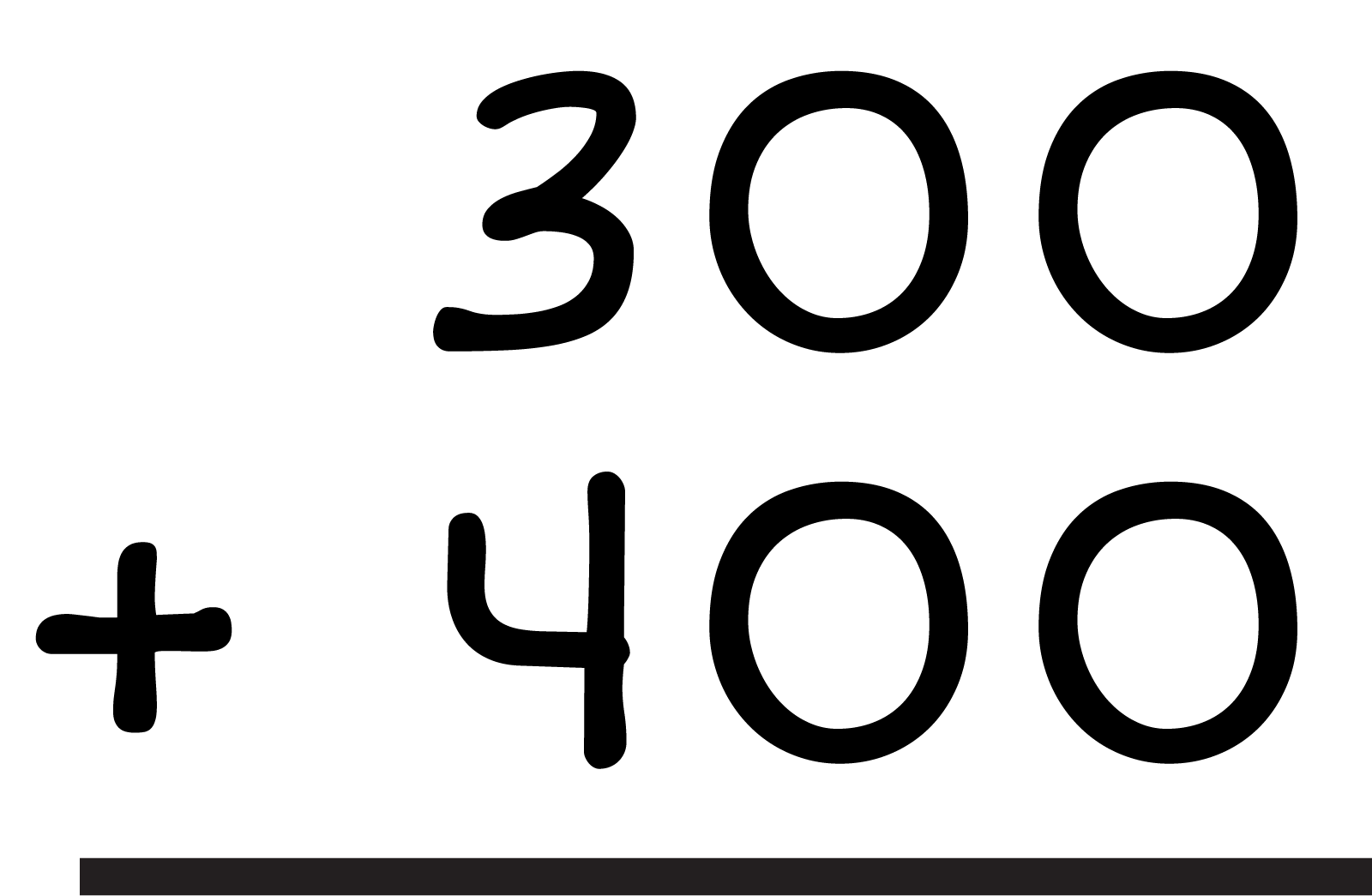 300 plus 400 equals ?