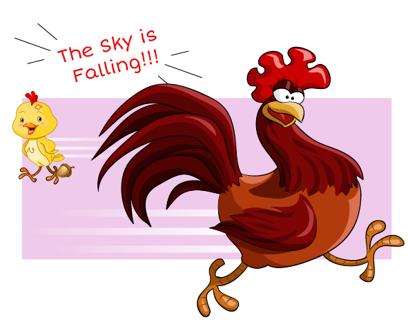 Chicken Little screaming "The sky is falling" and Henny Penny hears them while walking to school.