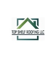Top Shelf Roofing LLC. 
