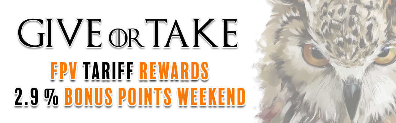 GOT FPV BONUS REWARDS WEEKEND IS HERE