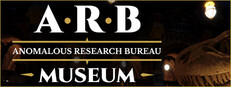 ARB: Anomalous Research Bureau - Museum System Requirements