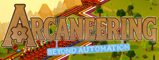 Arcaneering: Beyond Automation System Requirements