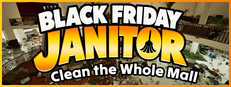 Black Friday Janitor: Clean the Whole Mall System Requirements