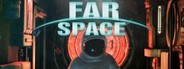 Far Space System Requirements