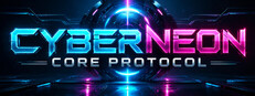 Cyber Neon: Core Protocol System Requirements