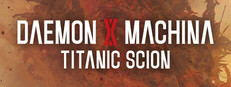 Daemon X Machina: Titanic Scion System Requirements